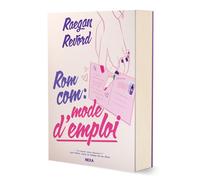 Rom Com : mode d'emploi (broché) - Raegan Revord - Nexa - broché - Roman adolescent