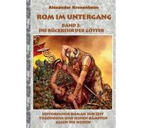 Rom Im Untergang - Band 3: Die Rückkehr Der Götter