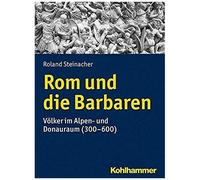 Rom Und Die Barbaren