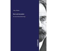Rom und Jerusalem: Die letzte Nationalitätenfrage