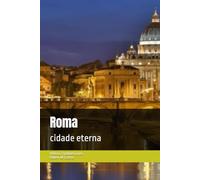 Roma: cidade eterna