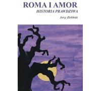 Roma et Amor - une histoire vraie