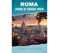 ROMA GUIDA DI VIAGGIO 2026