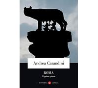 Roma. Il primo giorno