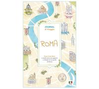 Roma. Journal di viaggio. Crea il tuo libro