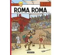 Roma, Roma... Rafael Moralès (Dessinateur), Jacques Martin (Scénario), JACQUES/RAFAEL MARTIN/MORALES (Auteur)