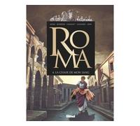 Roma - Tome 04 La chair de mon sang - Didier Convard - Glénat - cartonné - Bande dessinée