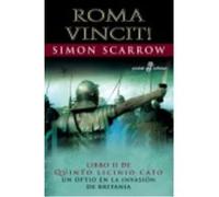 Roma Vincit : Un Optio En La Invasión De Britania - Scarrow, Simon Scarrow, Simon (Auteur)