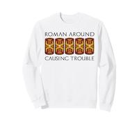 Romain Autour de drôles de légions Romaines Sweatshirt
