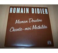 Romain Didier - Maman Doudou / Chante-Moi Mathilda - 45 tours - 7" - PROMO