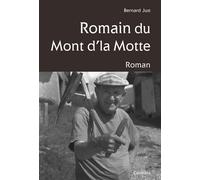 Romain du mont d'la motte - Bernard Just - Cabedita - broché - Roman