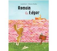 Romain & Edgar Eléonore Thuillier (Illustration), Loreleï Karol (Auteur)