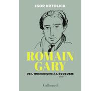 Romain Gary: De l'humanisme à l'écologie