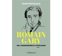 Igor Krtolica – Romain Gary : De l'humanisme à l'écologie – Broché