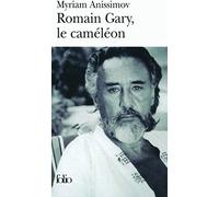 Myriam Anissimov – Romain Gary, le caméléon – Gallimard Poche