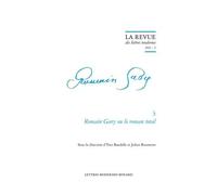 Romain Gary Ou Le Roman Total