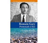 Romain Gary, Promenade à Nice - Nouvelle édition Numéro 2 - Carine Marret - Baie Des Anges - broché - Guide