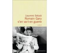 Laurent Seksik – Romain Gary s'en va-t-en guerre – Flammarion