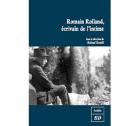 Romain rolland, écrivain de l'intime