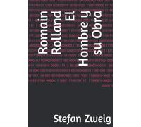 Romain Rolland El Hombre y su Obra (édition espagnole)