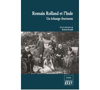 Romain rolland et l'inde Un échange fructueux - Roland Roudil - Presses Universitaires De Dijon - broché - Essai