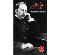 Romain Rolland - Stefan Zweig - Lgf - Poche - Biographie