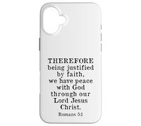 Romains 5:1 Verse biblique King James KJV, Justified by Faith Coque pour iPhone 16 Plus
