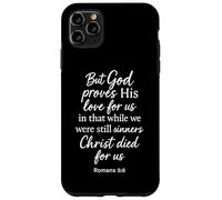 Romains 5:8 But God Proves His Love for Us Verse de la Bible Christ Coque pour iPhone 11 Pro Max