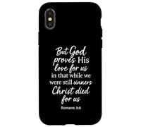Romains 5:8 But God Proves His Love for Us Verse de la Bible Christ Coque pour iPhone X/XS