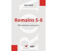 Romains 5-8 des hommes nouveaux