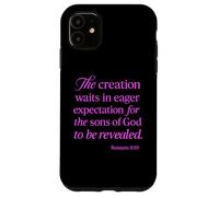 Romains 8:19 Creation Waits God Children Bible Prayer Group Coque pour iPhone 11