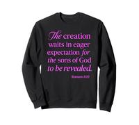 Romains 8:19 Creation Waits God Children Bible Prayer Group Sweatshirt