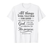 Romains 8:28 All Things Work Together for Good Bible Verse T-Shirt