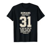 Romains 8:31 Si Dieu est pour Nous Verset biblique numéro 31 T-Shirt