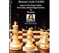 Roman 113 Latest Kings Indian-New ideas-missed opportunities-novelties