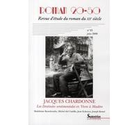 Roman 20-50 N° 45 / Juin 2008 - Jacques Chardonne - Les Destinées Sentimentales Et Vivre À Madère
