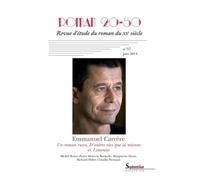 Roman 20-50 N° 57, Juin 2014 - Emmanuel Carrère - Un Roman Russe, D'autres Vies Que La Mienne Et Limonov