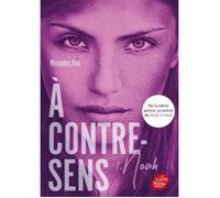 Roman - A contre-sens - Tome 1 - Noah - Déménagement en Californie - Demi-frère - Secret dangereux