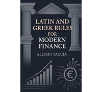 Roman and Greek Rules for Modern Finance