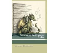 Roman and the Dragon's Bridge
