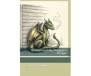 Roman and the Dragon's Bridge
