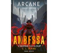 Roman Arcane/League of Legends : Ambessa - Choisie par le loup