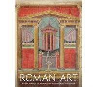 Roman Art A Guide through The Metropolitan Museum of Arts Collection by Joan R. Mertens Joan R. Mertens (Auteur)