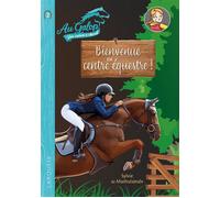 Roman AU GALOP, une année à cheval - Bienvenue au centre équestre ! - Sylvie de Mathuisieulx - Larousse - broché - Roman junior