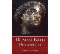 Roman Bath Discovered Barry W. Cunliffe (Auteur)