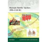 Roman Battle Tactics 390-110 Bc, Elite Series Nic Fields (Auteur)