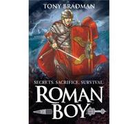 Roman Boy by Tony Bradman Tony Bradman (Auteur)