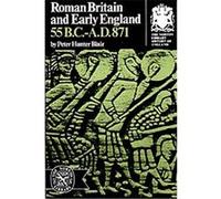 Roman Britain and Early England: 55 B.C.-A.D. 871 (Norton Library History of England)