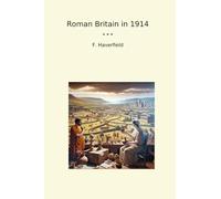 Roman Britain in 1914