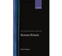 Roman Britain, The Oxford History of England, 1A Peter Salway (Auteur)
